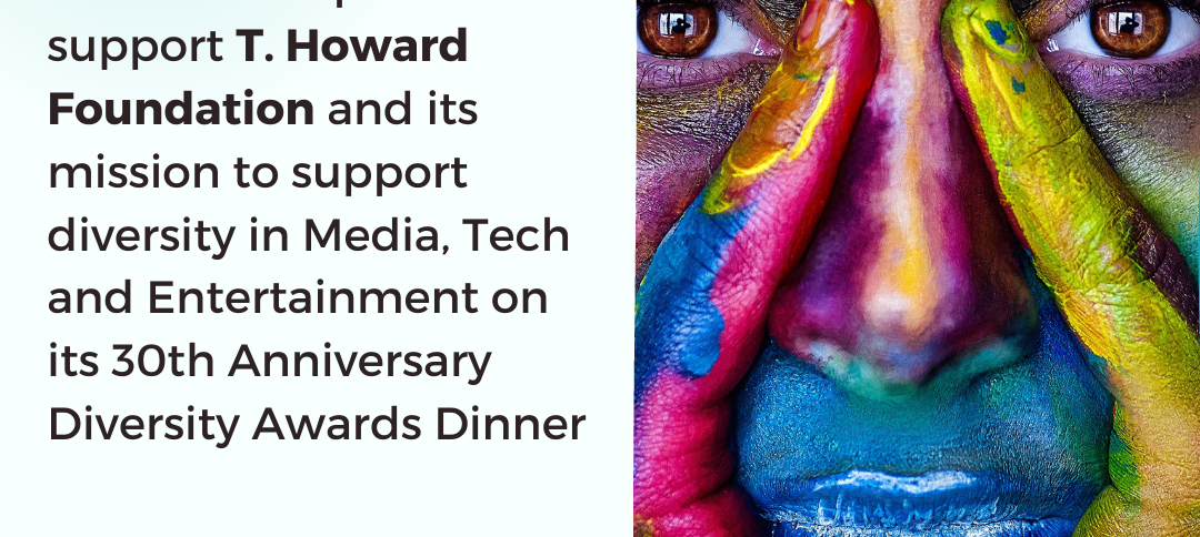Ereteam is sponsoring T. Howard Foundation’s 3Oth Anniversary Diversity Dinner Awards